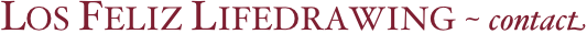 LOS FELIZ LIFEDRAWING ~ contact